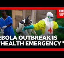 Deadly Ebola virus outbreak &ldquo;a health emergency of international concern&rdquo; says WHO | BBC News