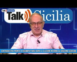 Talk Sicilia &ndash; Centrodestra pronto a ricompattarsi dopo le elezioni intorno al governo Schifani