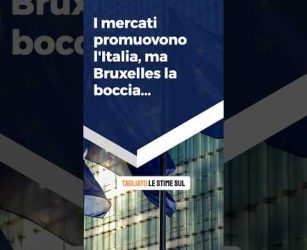 Bruxelles boccia Italia ‑ ma i mercati la premiano . C'&egrave; qualcosa che non torna....
