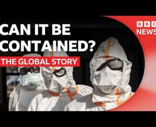 Ebola: Everything you need to know about the outbreak | The Global Story