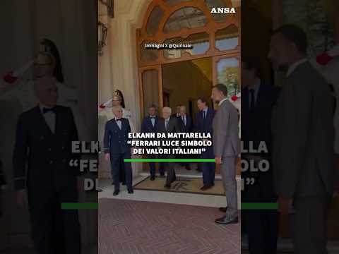 Elkann da Mattarella “Ferrari Luce simbolo dei valori italiani” #ansa #news