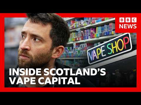 Inside Scotland&rsquo;s vape shop capital: What&rsquo;s behind the boom? | BBC News