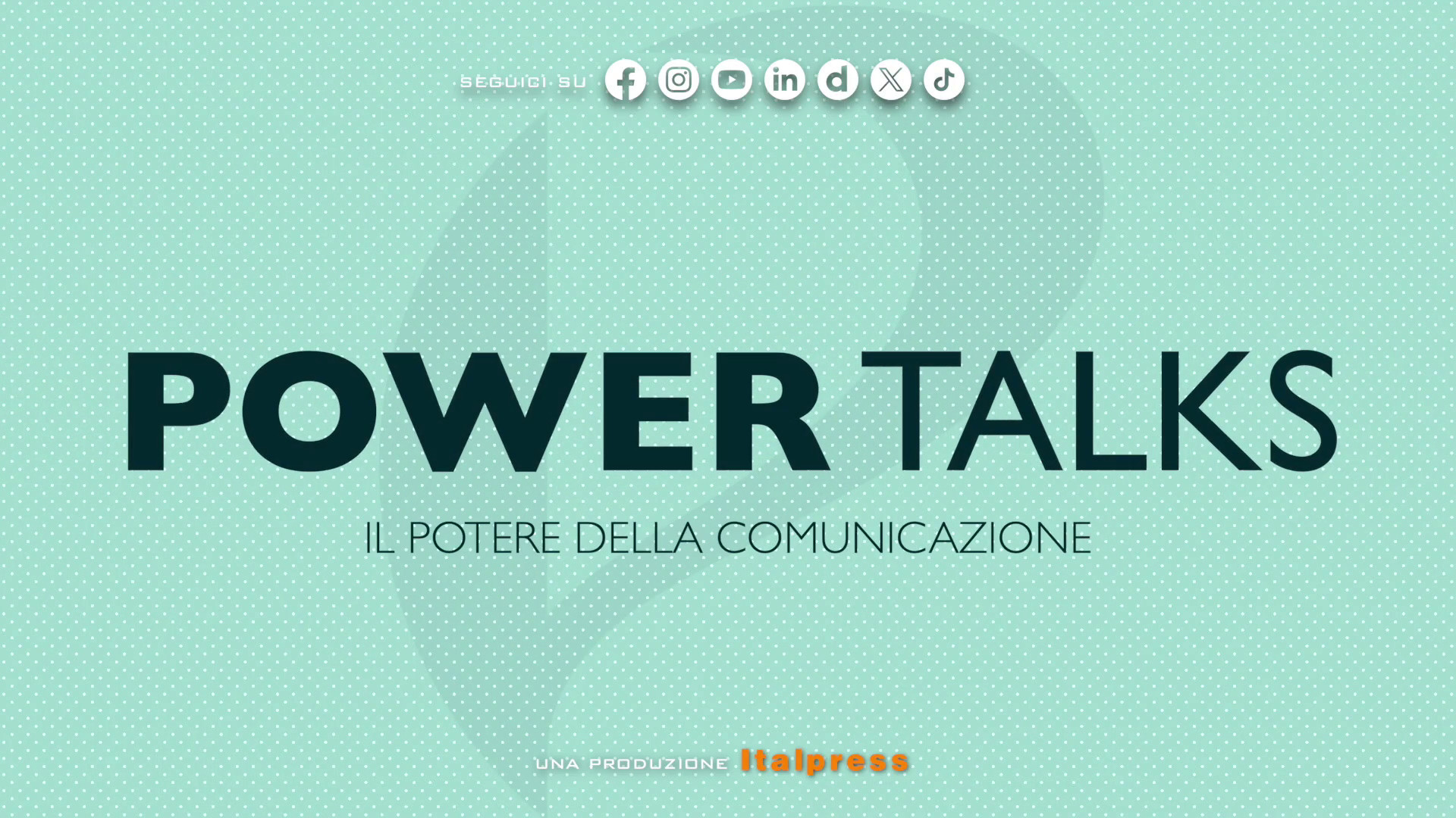 Power Talks: il potere della comunicazione - Puntata del 19/5/2026