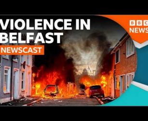 Who's causing the violence in Belfast? | BBC Newscast