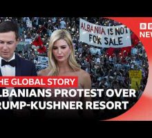 Why Ivanka Trump's island has sparked mass protest in Albania | The Global Story