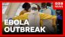 Ebola outbreak in DR of Congo could take year to end, Red Cross says | BBC News