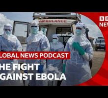 On the front line against Ebola in DR Congo | Global News Podcast