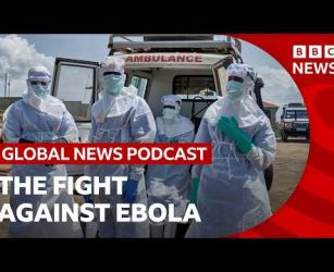 On the front line against Ebola in DR Congo | Global News Podcast