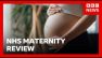 LIVE: Largest maternity review in NHS history to be released | BBC News