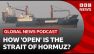 How 'open' is the Strait of Hormuz? | Global News Podcast| BBC News