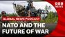 How is Nato preparing for the future of war? | Global News Podcast
