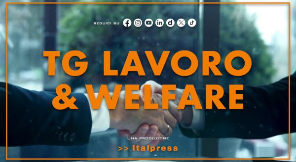 Tg Lavoro & Welfare – 4/6/2026
