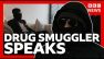 Drug smuggler admits most of his cannabis couriers get caught | BBC News
