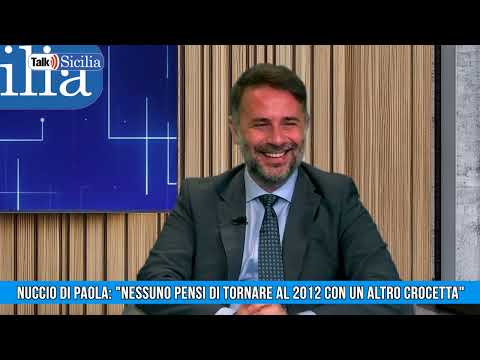 Talk Sicilia - Nuccio Di Paola: "Nessuno pensi di tornare al 2012 con un altro Crocetta"