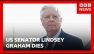 US Senator Lindsey Graham dies after &lsquo;brief and sudden illness&rsquo;, his office says | BBC News