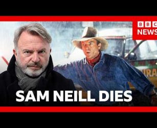 Sam Neill, star of Jurassic Park, dies aged 78 | BBC News