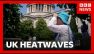 Thousands may have died in UK's exceptional May and June heatwaves | BBC News