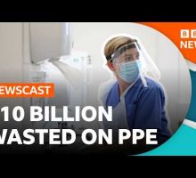 How did the UK Government waste &pound;10 Billion on PPE during the pandemic? | BBC Newscast