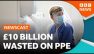 How did the UK Government waste &pound;10 Billion on PPE during the pandemic? | BBC Newscast