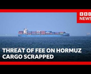 Donald Trump scraps threat of 20% fee on Strait of Hormuz cargo | BBC News